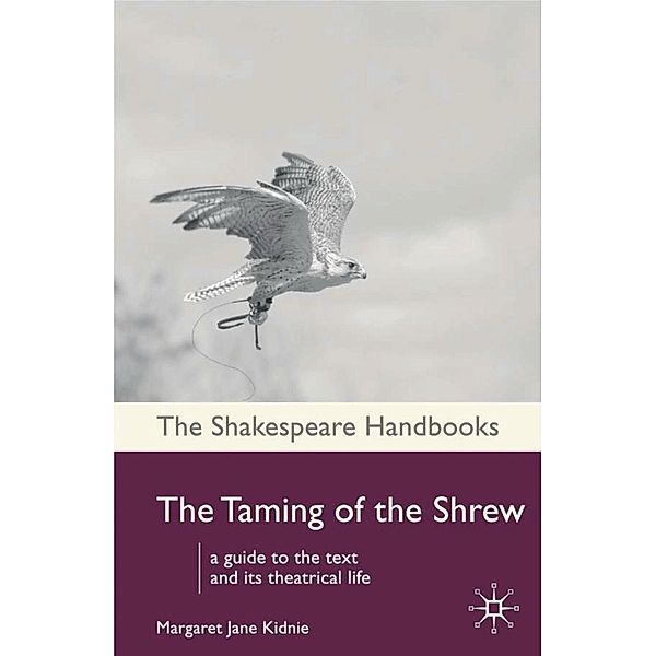 The Taming of the Shrew, Margaret Jane Kidnie