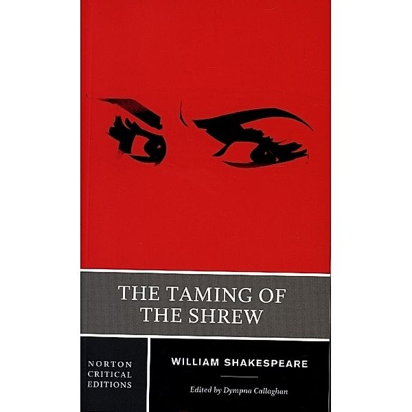 The Taming of the Shrew - A Norton Critical Edition, William Shakespeare