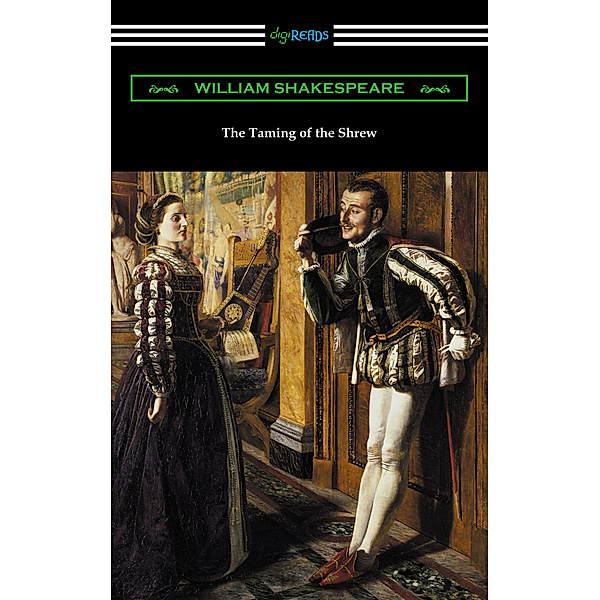 The Taming of the Shrew (Annotated by Henry N. Hudson with an Introduction by Charles Harold Herford), William Shakespeare