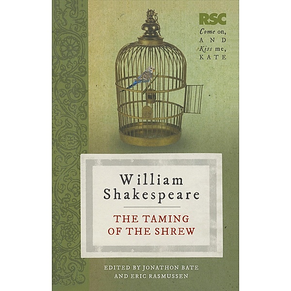 The Taming of the Shrew / The RSC Shakespeare, Eric Rasmussen, Jonathan Bate