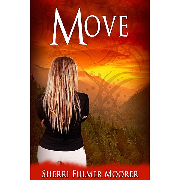 The Tanger Falls Mystery Box Set: Move (Book One of The Tanger Falls Mystery), Sherri Fulmer Moorer