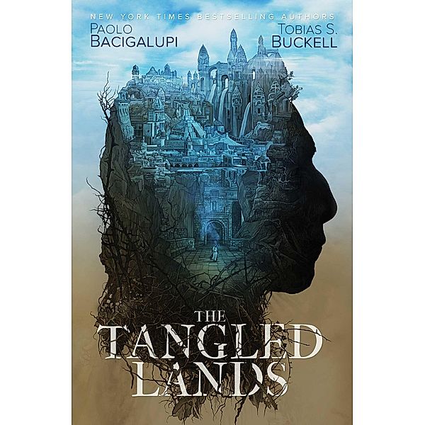 The Tangled Lands, Paolo Bacigalupi, Tobias S. Buckell