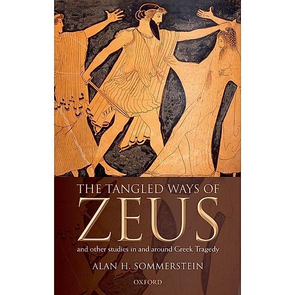 The Tangled Ways of Zeus, Alan H. Sommerstein