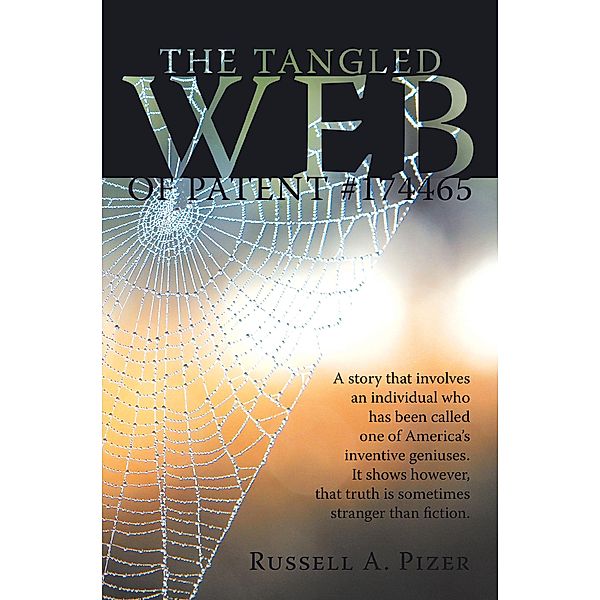 The Tangled Web of Patent #174465, Russell A. Pizer