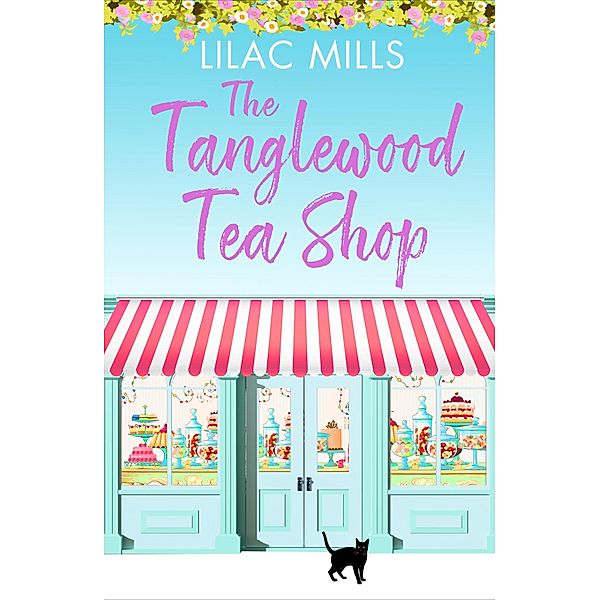 The Tanglewood Tea Shop / Tanglewood Village series Bd.1, Lilac Mills