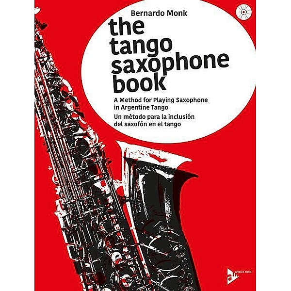The Tango Saxophone Book, m. Audio-CD, Bernardo Monk