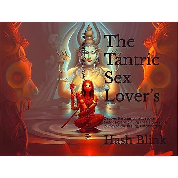 The Tantric Sex Lover's, Hash Blink, Thomas Sheriff