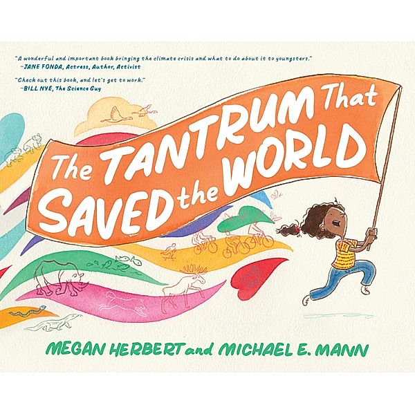 The Tantrum That Saved the World / North Atlantic Books, Megan Herbert, Michael E. Mann