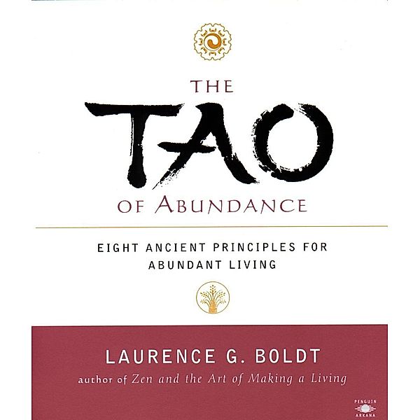 The Tao of Abundance / Compass, Laurence G. Boldt