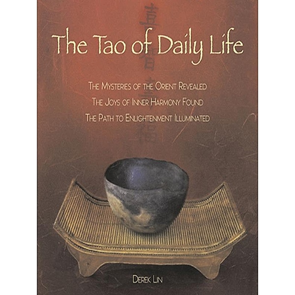 The Tao of Daily Life, Derek Lin