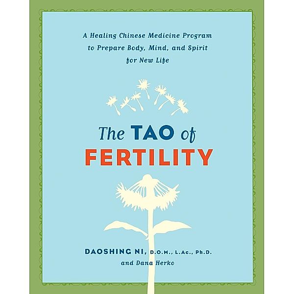 The Tao of Fertility, Daoshing Ni, Dana Herko
