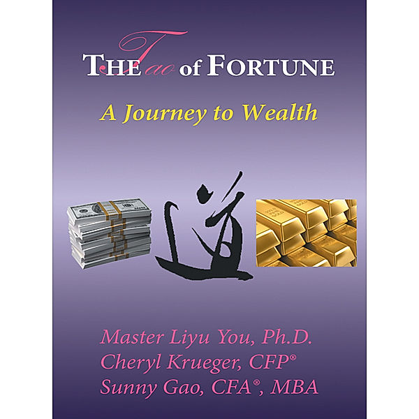 The Tao of Fortune, Cheryl Krueger, Master Liyu You, Sunny Gao