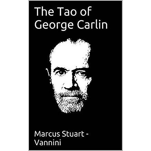 The Tao of George Carlin, Marcus Stuart