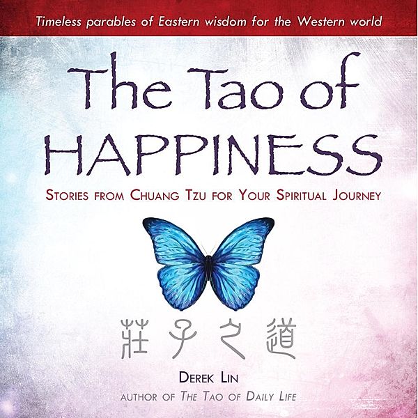 The Tao of Happiness, Derek Lin
