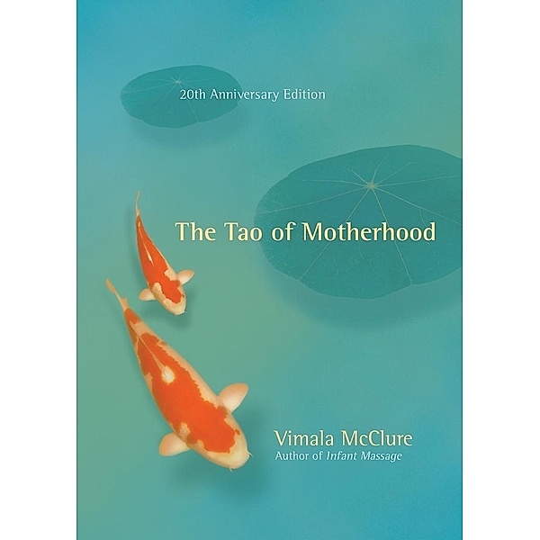 The Tao of Motherhood, Vimala McClure