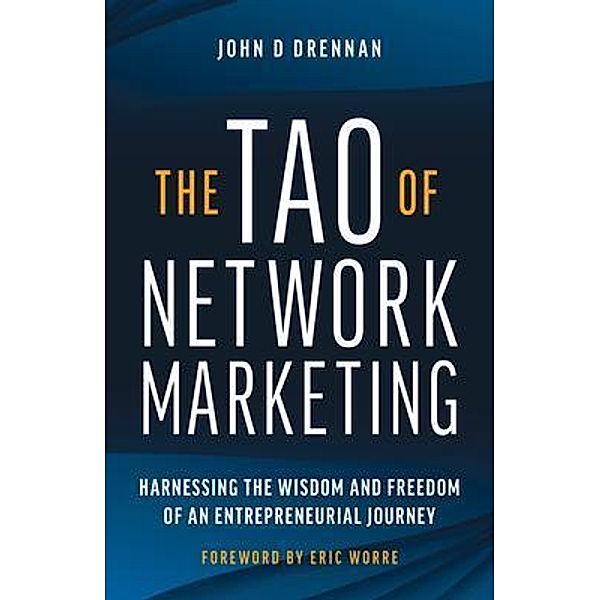 The Tao of Network Marketing, John Drennan