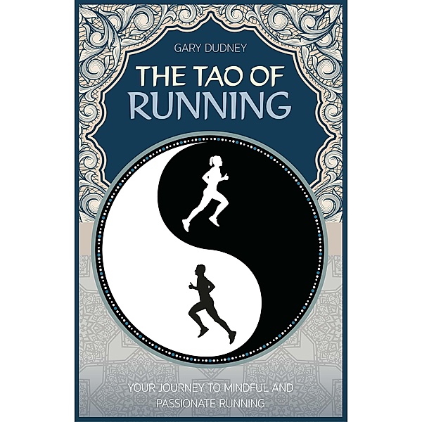 The Tao of Running, Gary Dudney