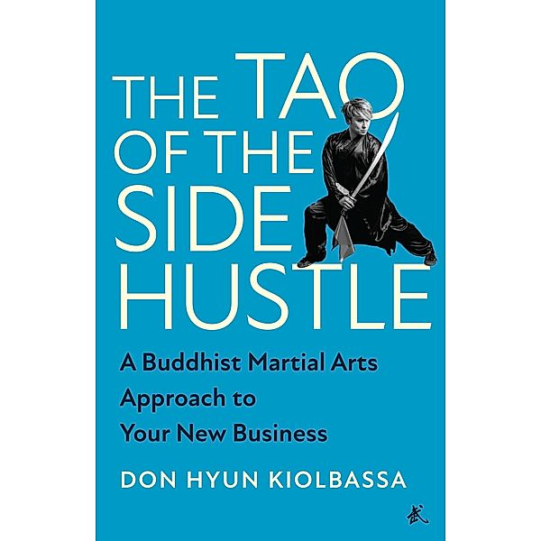 The Tao of the Side Hustle, Don Hyun Kiolbassa