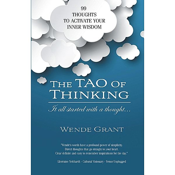 The Tao of Thinking, Wende Grant