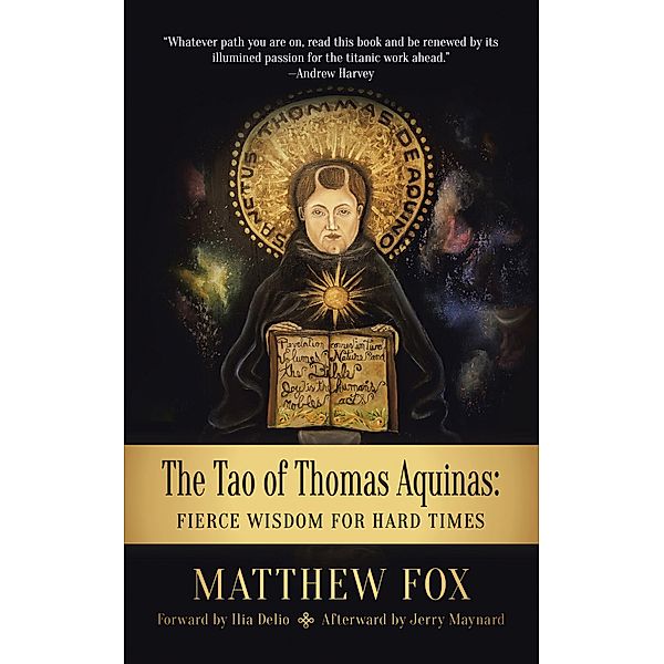 The Tao of Thomas Aquinas, Matthew Fox