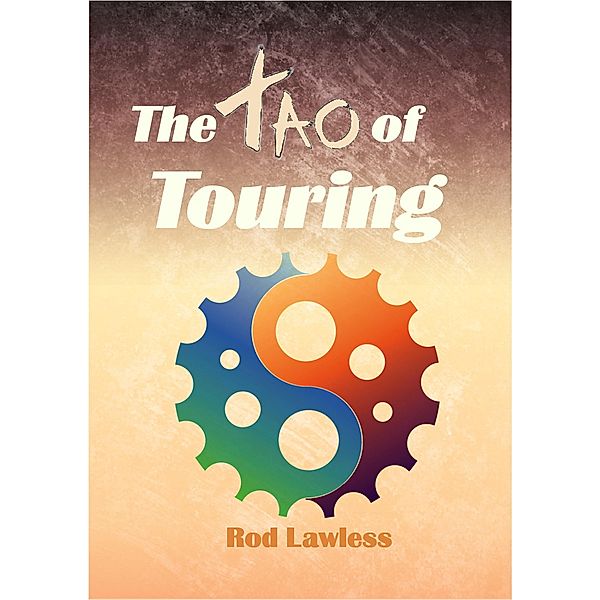 The Tao of Touring, Rod Lawless