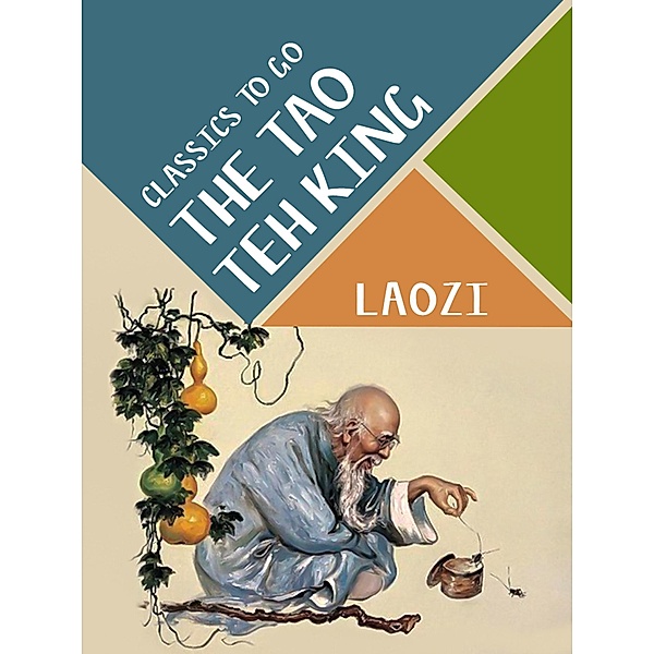 The Tao Teh King, Laozi