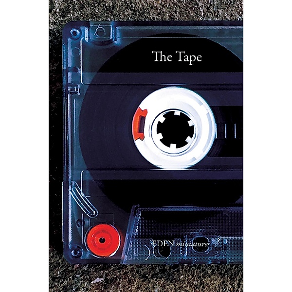 The Tape (EDEN miniatures, #6), Frei