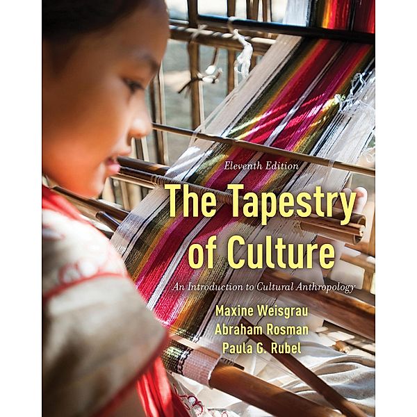 The Tapestry of Culture, Maxine Weisgrau, Abraham Rosman, Paula G. Rubel
