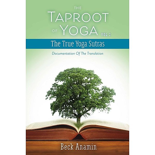 The Taproot of Yoga, Beck Anamin