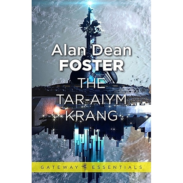 The Tar-Aiym Krang / Gateway, Alan Dean Foster
