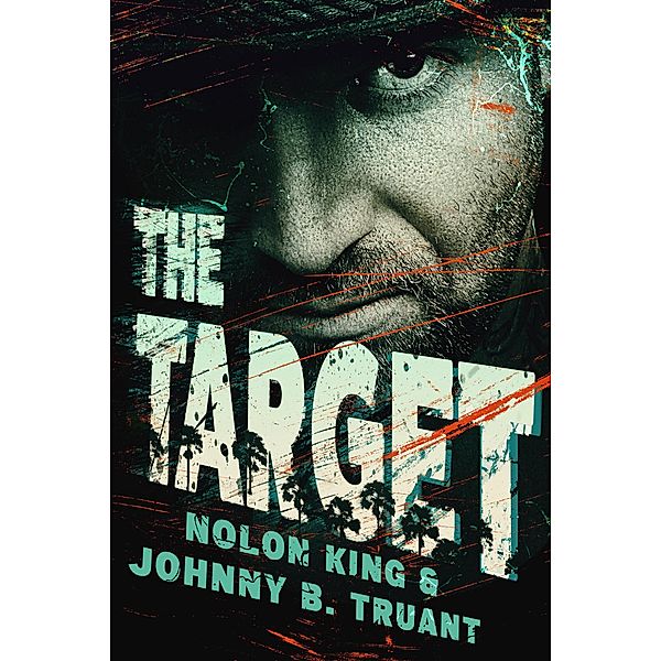 The Target, Nolon King, Johnny B. Truant