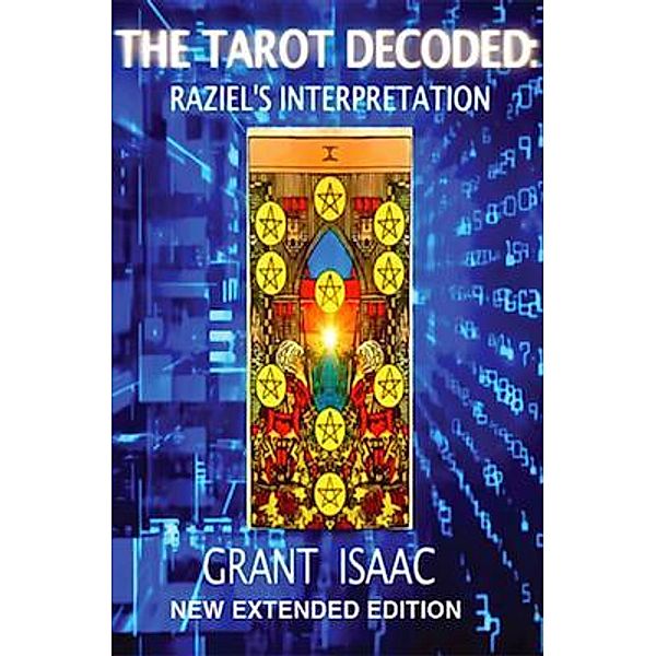 The Tarot Decoded, Grant Isaac