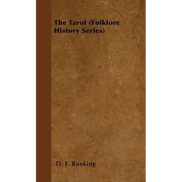 The Tarot (Folklore History Series), D. F. Ranking