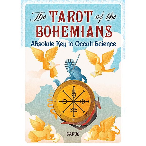 The Tarot of the Bohemians, Papus