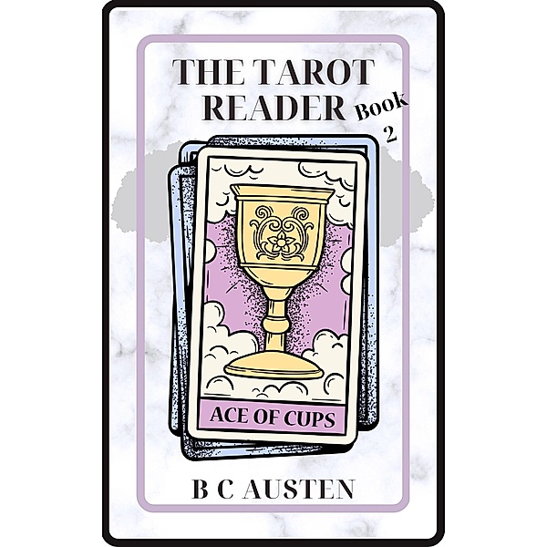 The Tarot Reader Bk2, B C Austen