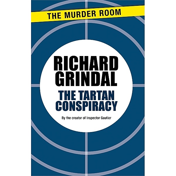 The Tartan Conspiracy / Murder Room Bd.750, Richard Grindal