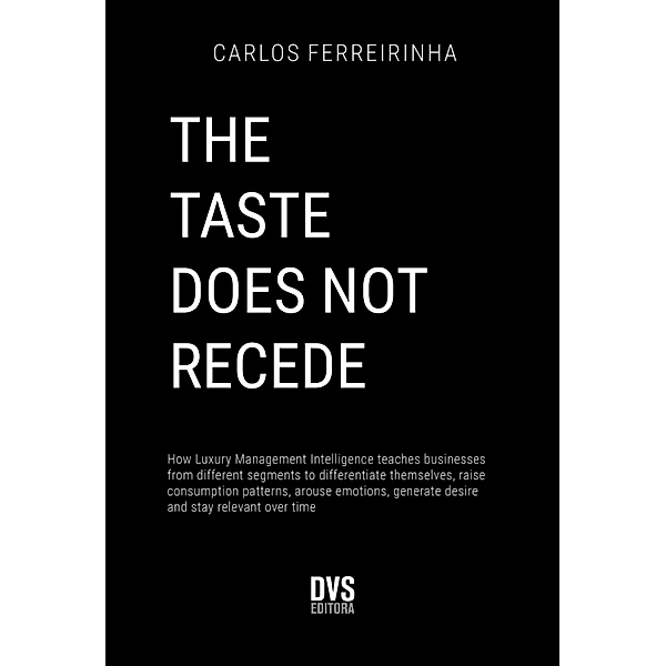 THE TASTE DOES NOT RECEDE, Carlos Ferreirinha