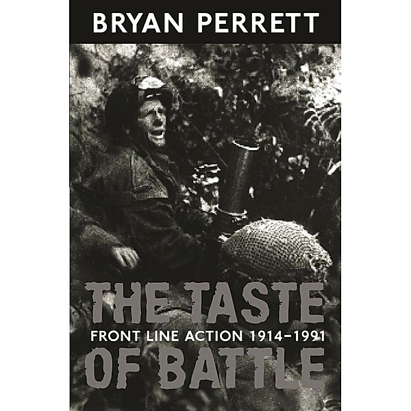 The Taste Of Battle, Bryan Perrett