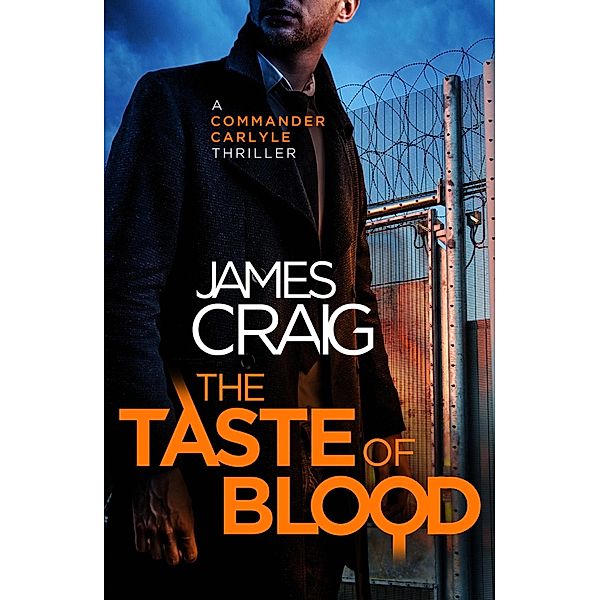 The Taste of Blood / Inspector Carlyle Bd.16, James Craig