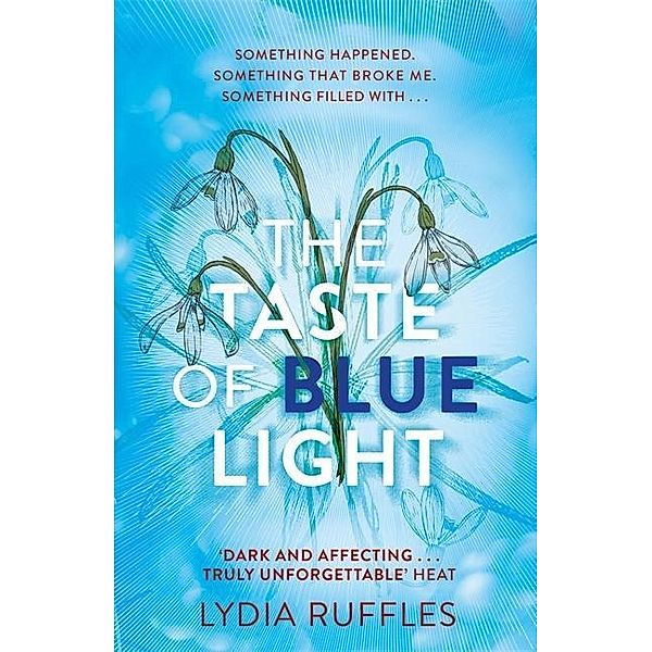 The Taste of Blue Light, Lydia Ruffles