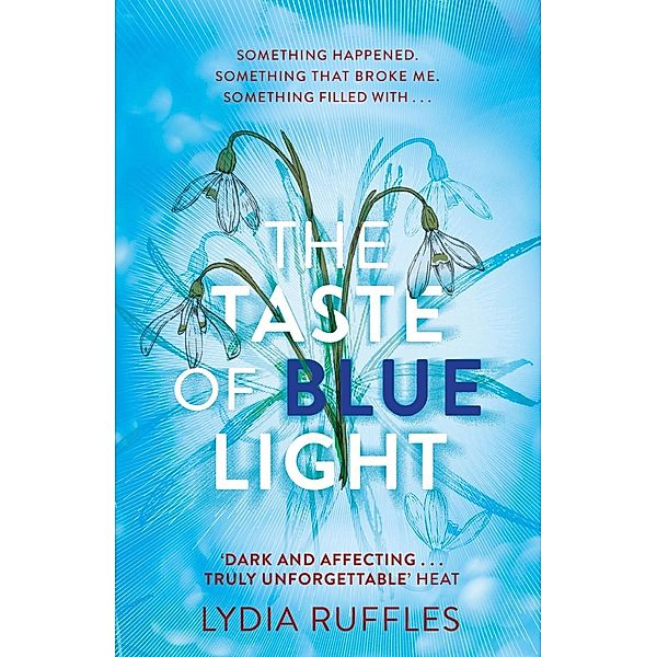 The Taste of Blue Light, Lydia Ruffles