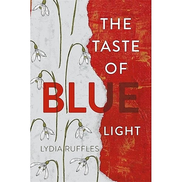 The Taste of Blue Light, Lydia Ruffles