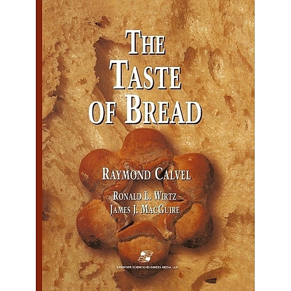 The Taste of Bread, Raymond Calvel, Ronald L. Wirtz