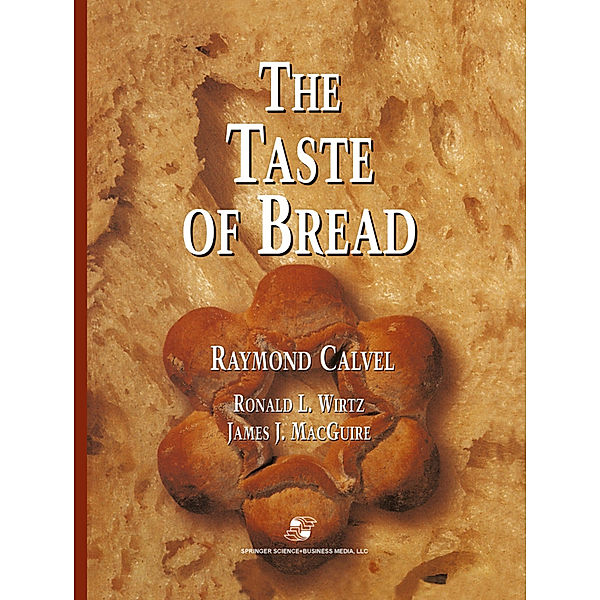 The Taste of Bread, Raymond Calvel, Ronald L. Wirtz