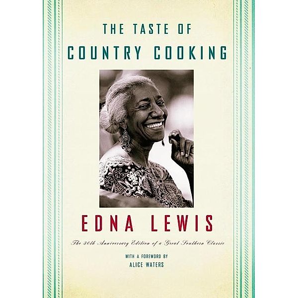 The Taste of Country Cooking, Edna Lewis