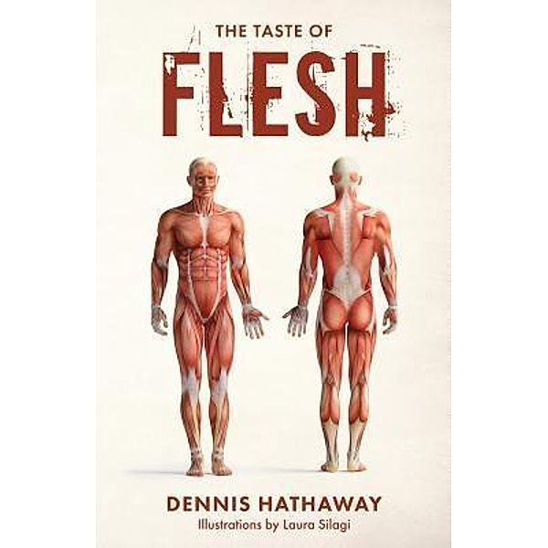 The Taste of Flesh, Dennis Hathaway