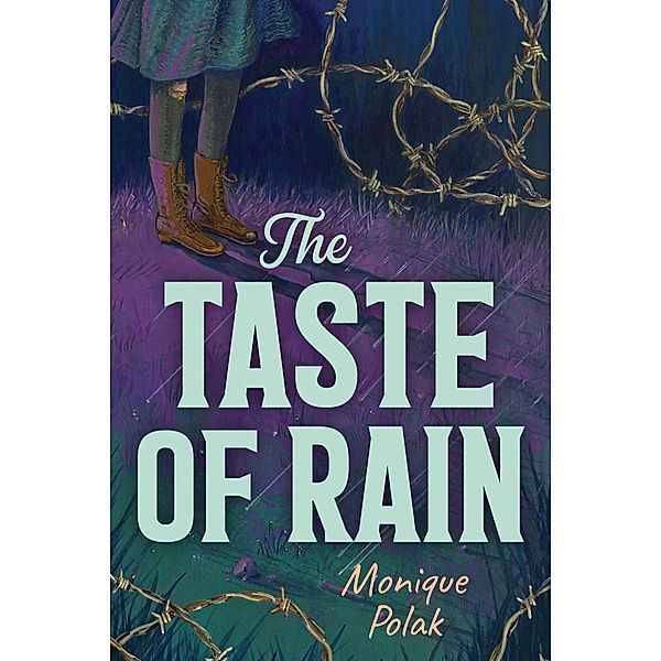 The Taste of Rain / Orca Book Publishers, Monique Polak