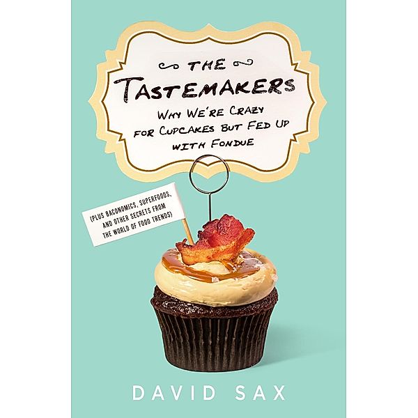 The Tastemakers, David Sax