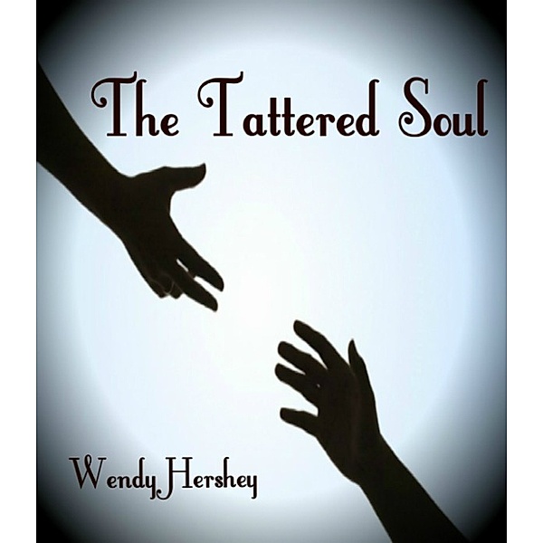 The Tattered Soul, Wendy Hershey