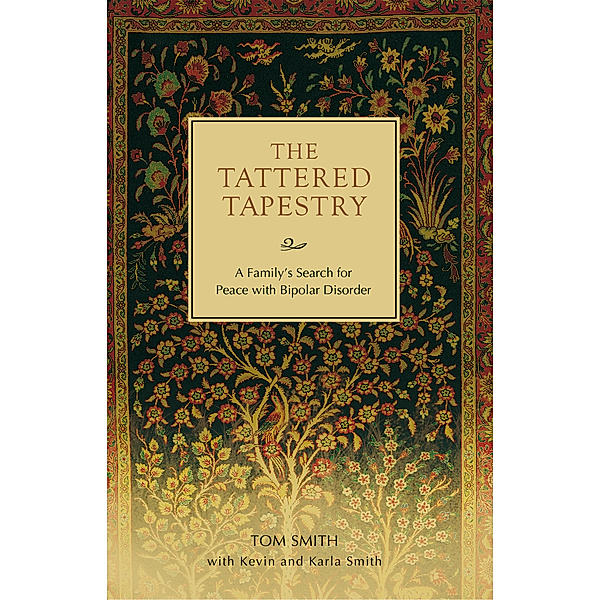 The Tattered Tapestry, Tom Smith, Kevin Smith, Karla Smith